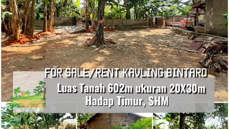 Kavling MURAH di Bintaro Luas 602m hanya 5,5Jt/m, Jarang Ada