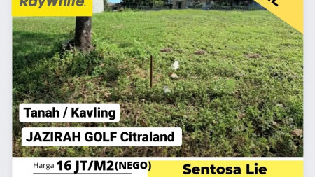 Dijual Tanah Kavling Jazirah Golf Citraland Surabaya Barat - Luas 992 m2 - KOTAK - HGB - Strategis Dekat Palimanan Golf Citraland 