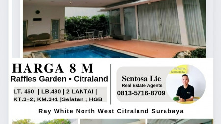 Dijual Rumah Raffles Garden Citraland Surabaya - PRIVATE Swimming Pool Kolam Renang - SEMI Furnished STRATEGIS lokasi TerDEPAN