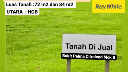 Dijual 2 jejer Tanah Kavling Bukit Palma Citraland Surabaya blok B  - Utara - HGB - Boleh beli satu saja