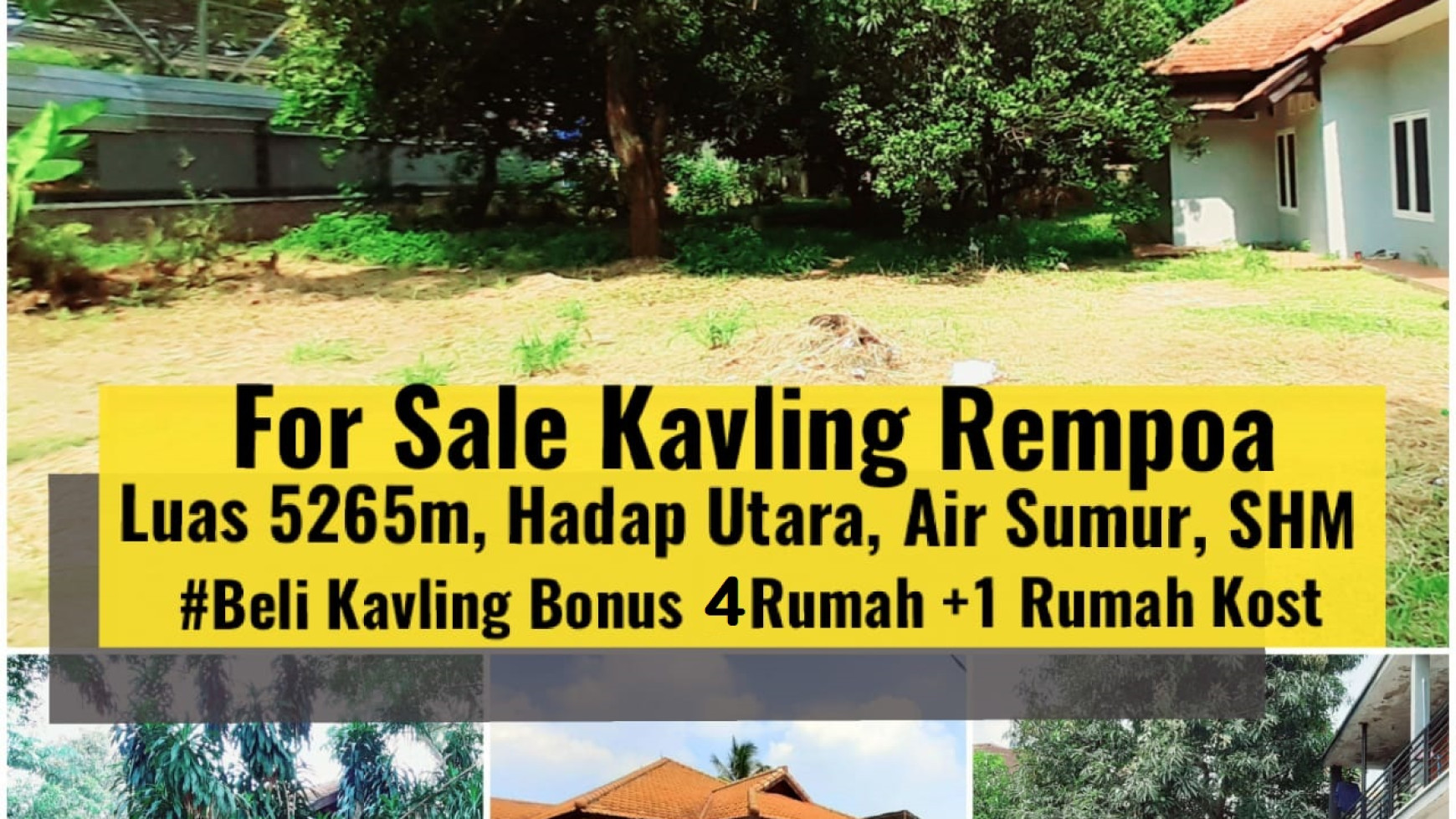 JUAL CEPAT!!! Beli KAVLING Bonus RUMAH Luas 5265m , harga 11Jt/m nego sampai DEAL