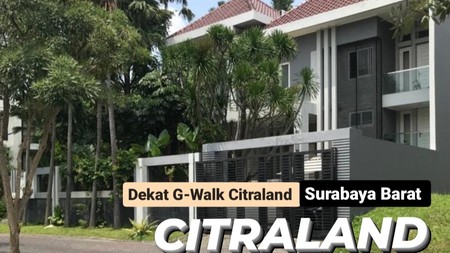 Dijual Rumah Citraland TerDEPAN Luas 550 m2 - Dekat G-Walk- Row Jalan KEMBAR + Garasi Carport masuk 6 mobil