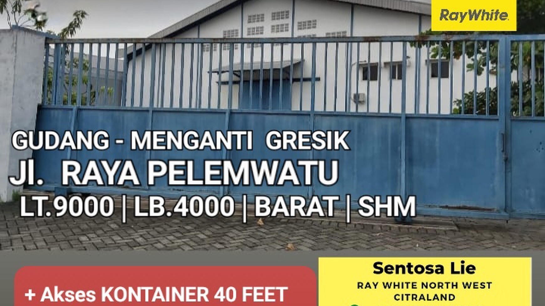 Dijual 9000 m2 Gudang Jalan Raya Pelemwatu - Menganti - Gresik - Jawa Timur + Akses Kontainer 40 Feet - Strategis Nol Jalan Raya