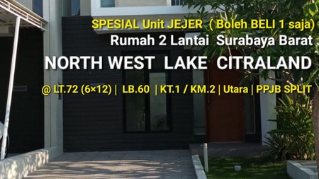 Rumah North West Lake Citraland Surabaya  -2 lantai - bisa KPR Bank 