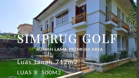 Rumah Siap Huni Lokasi Prime Area Simprug Golf