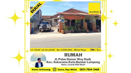 Rumah Pinggir Jalan Raya Way Dadi Sukarame 