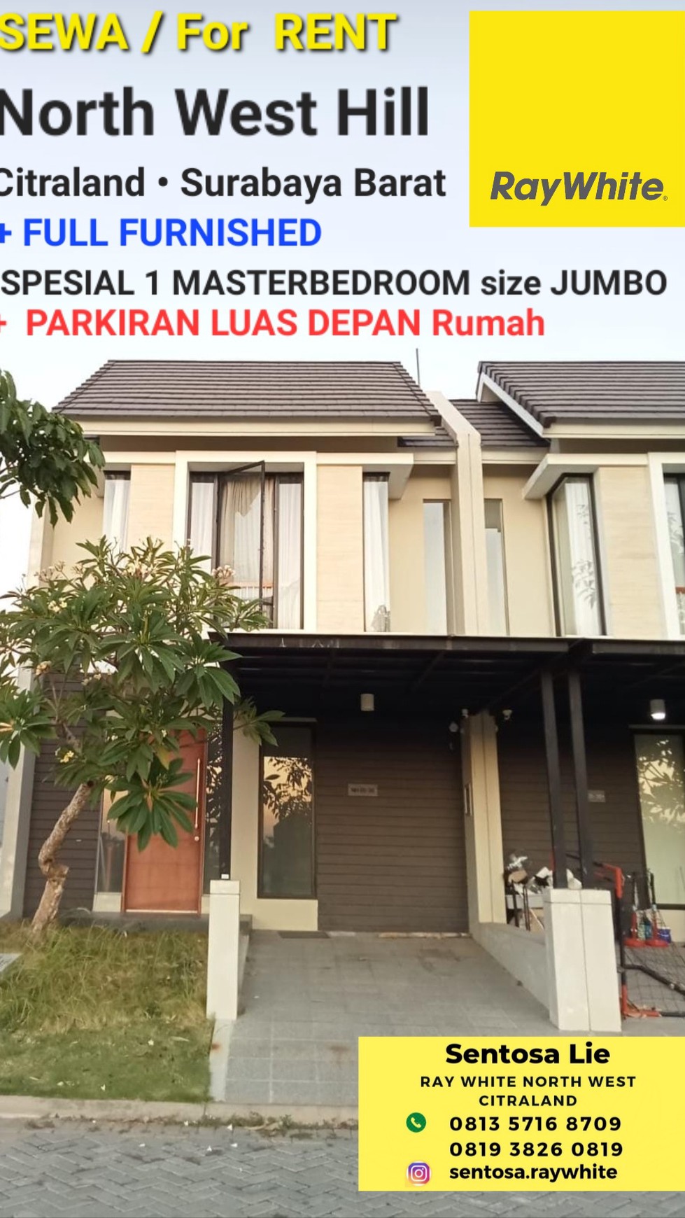 Disewakan Rumah North West Hill Citraland Surabaya FULL FURNISHED New Materbedroom JUMBO + Parkiran DEPAN LUAS 