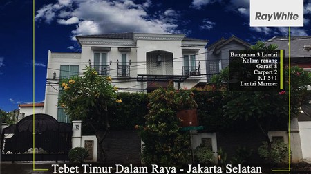 RUMAH MEWAH TEBET TIMUR RAYA 3 LANTAI JAKARTA SELATAN