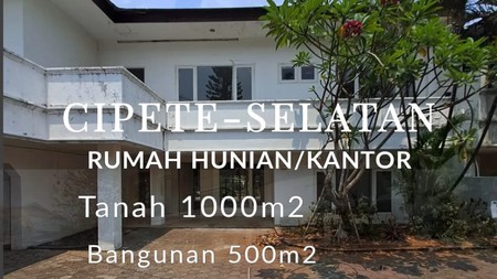 Rumah Siap Huni Cocok Untuk Kantor Area Cipete Selatan