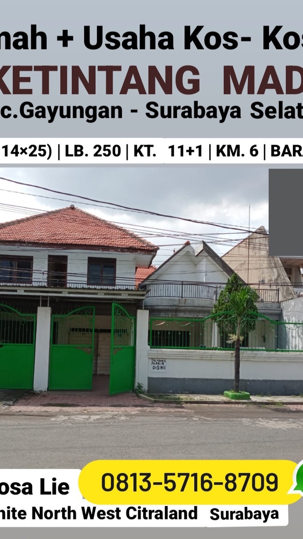 Dijual Rumah + Usaha Kos di Ketintang Madya - Gayungan - Surabaya Selatan - Row Jalan LUAS