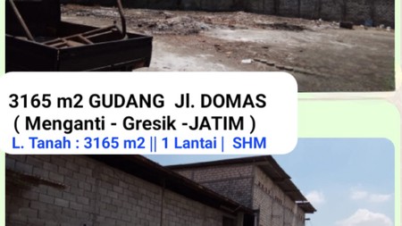 Dijual / Disewakan 3165 m2 Gudang Domas - Menganti - Gresik - JATIM