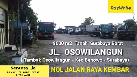 8000 m2 Tanah Raya Osowilangun - Benowo - Surabaya SPESIAL Row Jalan Raya KEMBAR - Surat SHM