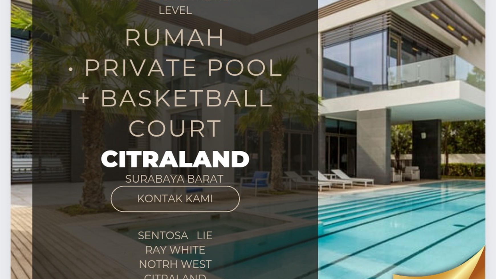 Rumah Waterfront Citraland Surabaya NEW PRIVATE Swimming Pool plus BASKETBALL Court  HIGH Quality