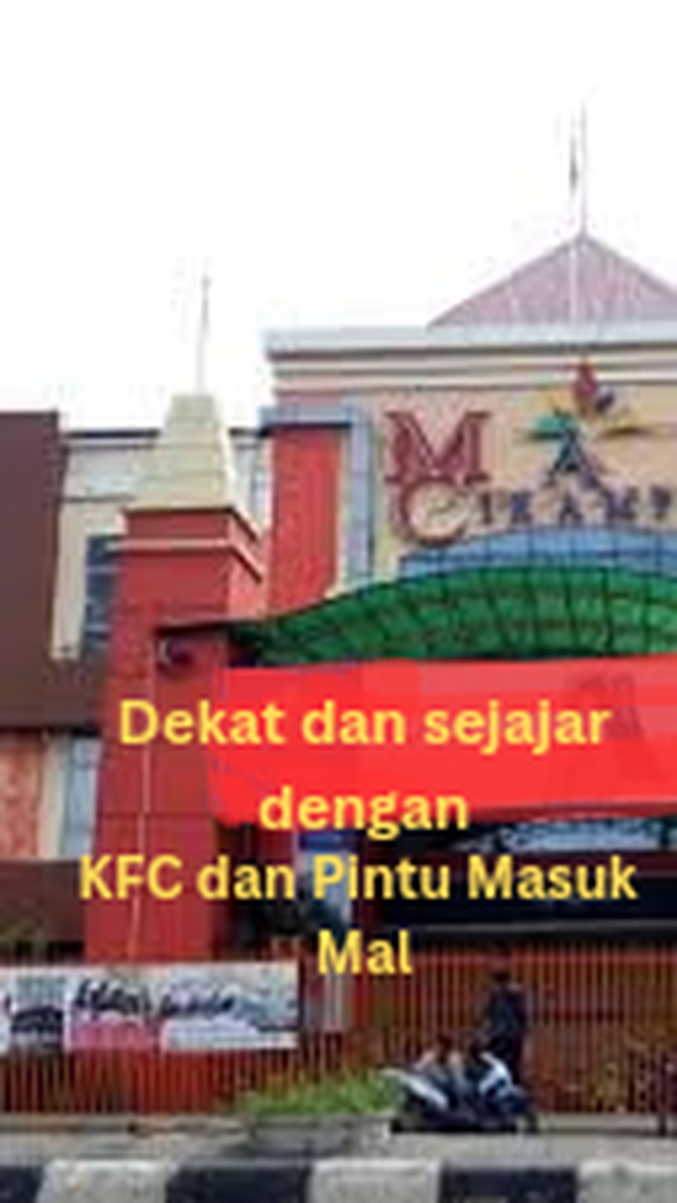 RUKO DI MAL CIKAMPEK JL AHMAD YANI, SEJAJAR KFC & DEKAT PINTU MASUK MALL #DDDH