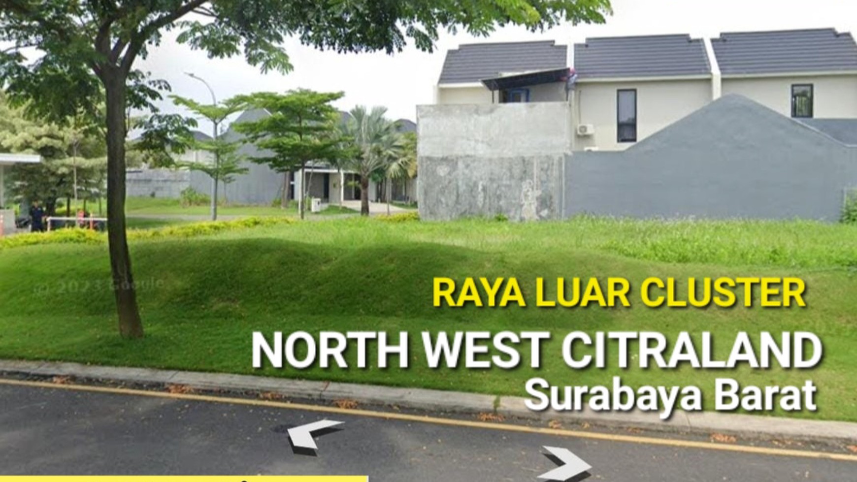 Dijual Tanah North West Citraland Surabaya SPESIAL RAYA Luar Cluater - lokasi Bagus 