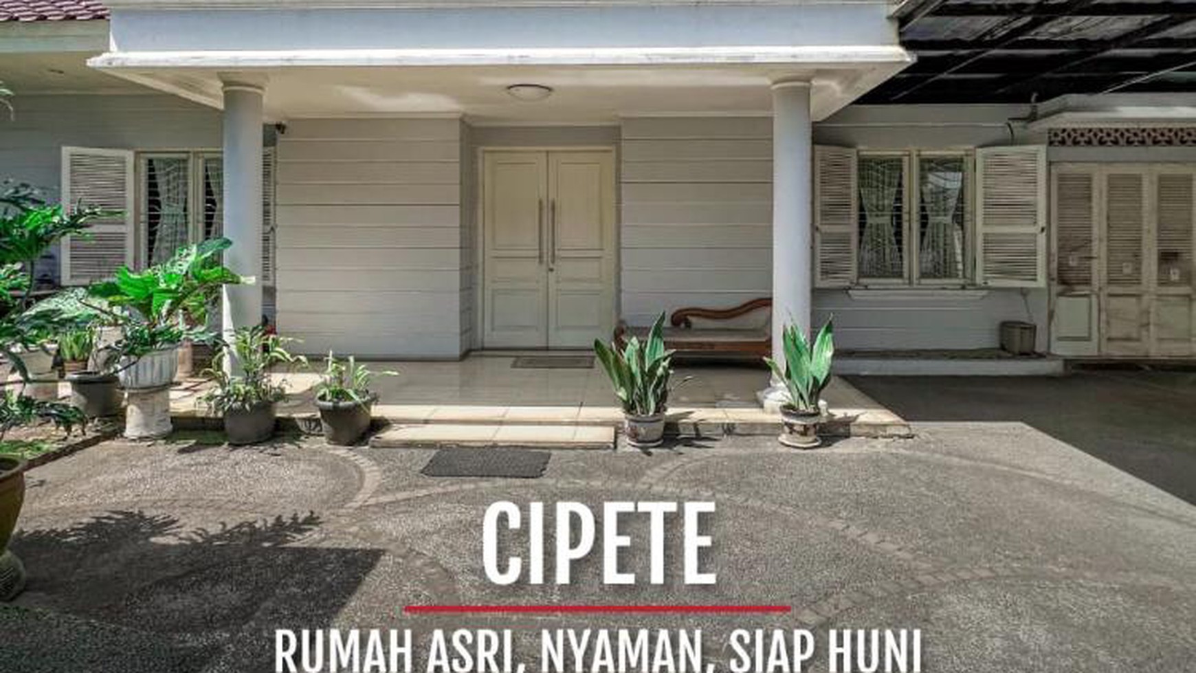 Rumah Mewah Lokasi Strategis dan Kondisi Siap Huni @Cipete Utara