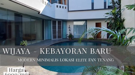 Disewakan Rumah Modern Minimalis Lokasi Tenang Area Kebayoran Baru