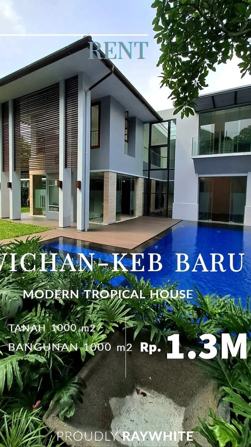 Modern Tropical House Lokasi Elit Kebayoran Baru