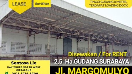 Disewakan 2,5 Ha Gudang Margomulyo Surabaya - Ada LOADING Dock - STRATEGIS lokasi 