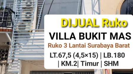 Dijual Ruko Villa Bukit Mas Surabaya Barat - Parkiran LUAS - Nol Jalan Komersial area dekat Mayjen Sungkono, Akses TOL Satelit