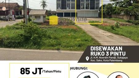 Disewakan Ruko 3 Pintu di Jl H. M Noerdin Panji Kota Palembang