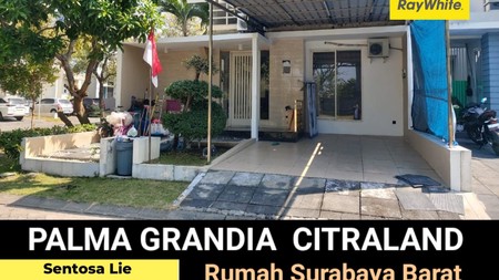 Dijual Rumah Bukit Palma Grandia Citraland Surabaya Spesial Row Jalan Lebar 4 Mobil - BARU RENOV Cantik