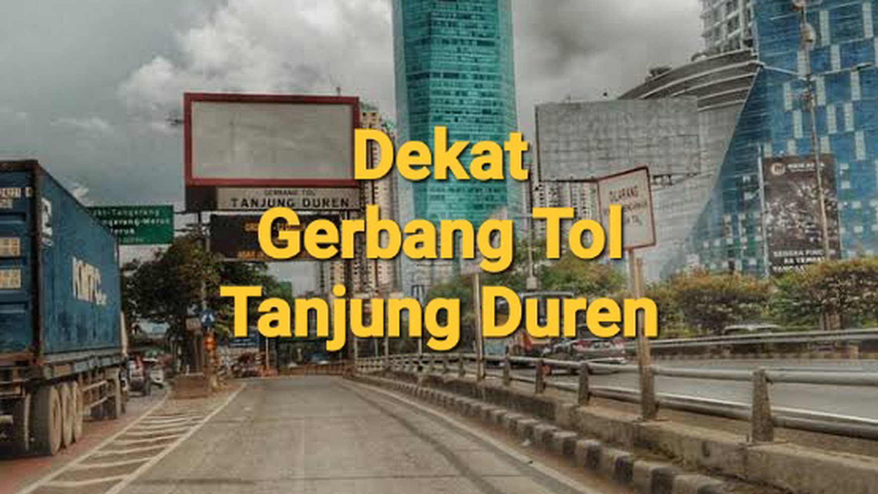 GEDUNG KANTOR STRATEGIS DAERAH SLIPI TOMANG, DEKAT GERBANG TOL TOMANG, SLIPI 2 &  TANJUNG DUREN