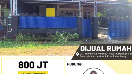 Dijual Rumah di Jl. Taqwa Mata Merah Lr. Padat Karya Kel. Sei Selincah, Kec. Kalidoni, Kota Palembang