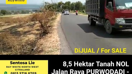 Murah Dijual 8,5 Ha Tanah Nol Jalan Raya Purwodadi - Pasuruan - Jawa Timur - Akses Kontainer- Row Jalan Lebar Cocok Buat Industri , Gudang, Pabrik, Perumahan