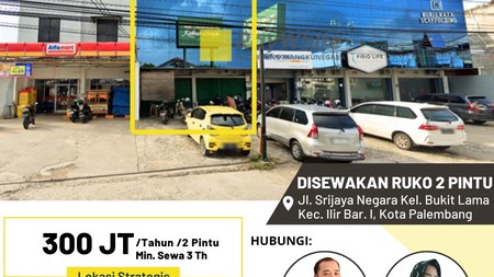 Disewakan Ruko 2 Pintu di Jl Srijaya Negara Bukit Kota Palembang