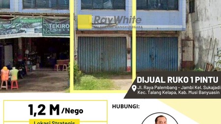 Dijual Ruko 1 Pintu Jl Raya Palembang Jambi  Kab Banyuasin