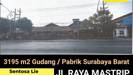 Dijual 3195 M2 Gudang Pabrik Raya Mastrip - Kedurus - Karang Pilang - Surabaya Barat Dekat Raya Wiyung, Akses Tol Gunungsari