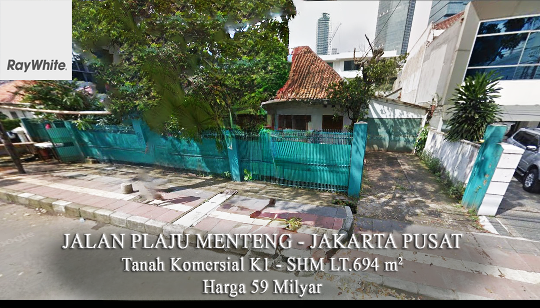 FOR SALE Tanah Komersial K1 Jalan Plaju Thamrin Menteng Jakarta Pusat