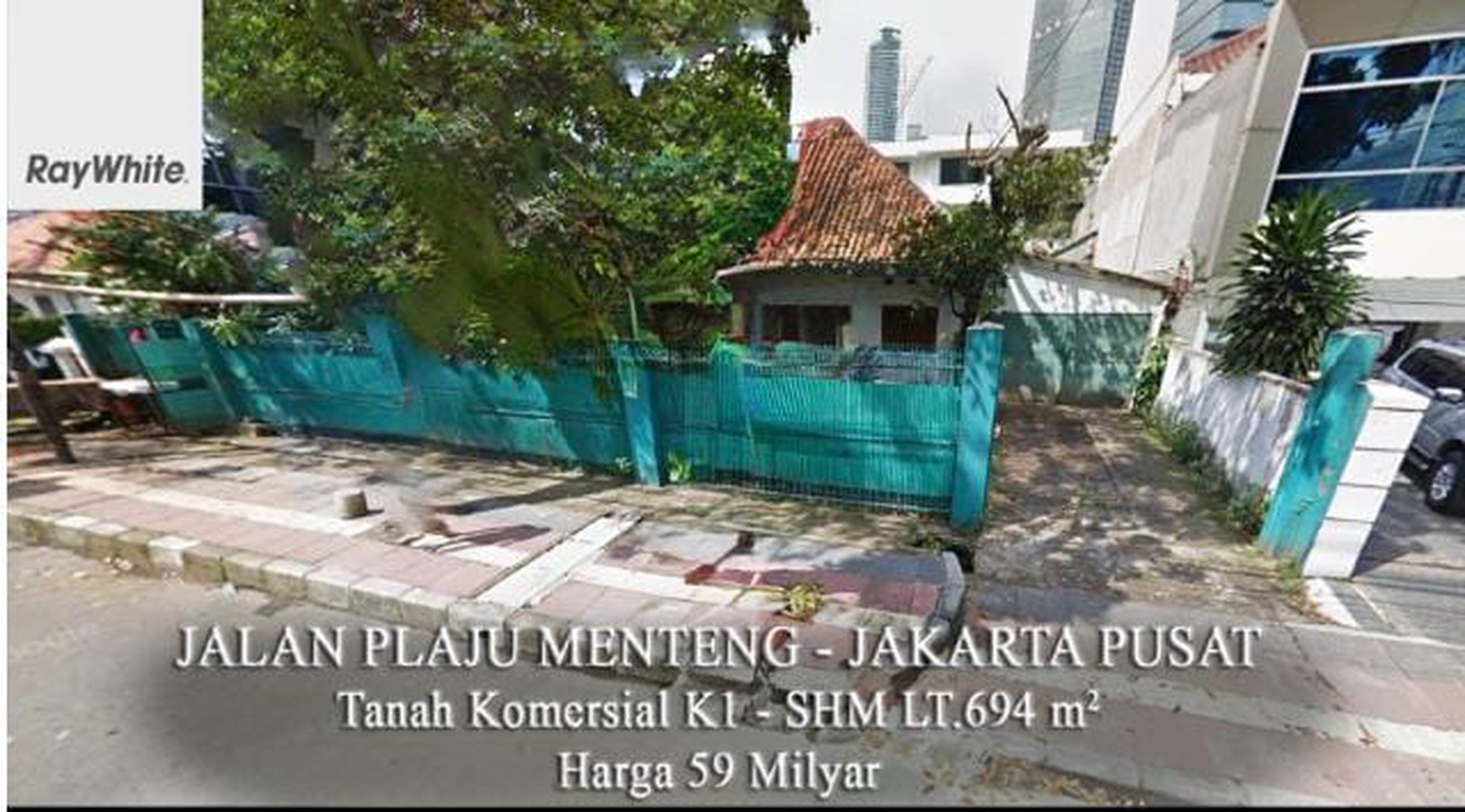 FOR SALE Tanah Komersial K1 LT 694m2 Jalan Plaju Thamrin Menteng Jakarta Pusat