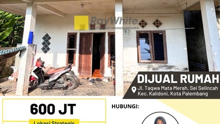 Dijual Rumah di Jl. Taqwa Mata Merah, Sei Selincah Kec. Kalidoni, Kota Palembang