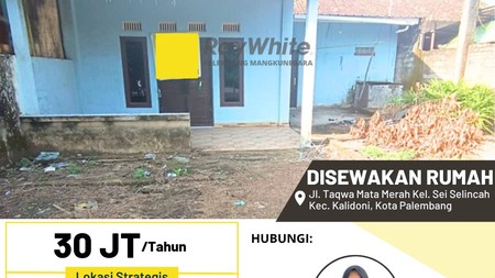 Disewakan Rumah di Jl. Taqwa Mata Merah Perum. Cipta Permai Kel. Sei Selincah Kec. Kalidoni, Kota Palembang