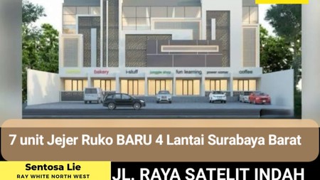 Disewakan 7 Unit Sejajar Ruko Raya Satelit Indah - Tanjungsari - Sukomanunggal - Surabaya Barat.- Parkiran Mobil Luas - Komersial Cocok Buat Segala Usaha Dekat Sma Gloria, Rs Mitra Keluarga 