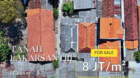 Jual Tanah Murah dan Luas dengan Lokasi Strategis Bebas Banjir di Lakarsantri Surabaya Dekat dengan PTC, Perumahan Elite, Area Komersial