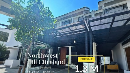 ual Rumah 2 Lantai Rumah Mewah , Murah di Northwest Hill Citraland Surabaya Barat Lokasi Strategis Dekat Pakuwon Mall dan Superindo