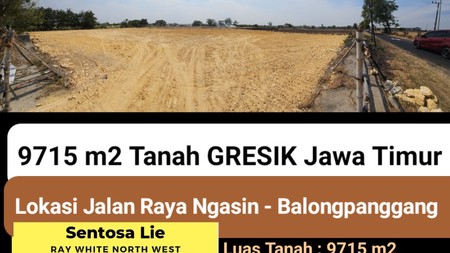 Murah Dijual 9715 m2 Tanah Kavling Jalan Raya Ngasin - Balongpanggang - Gresik - Jawa Timur - Shm - Cocok Buat Gudang, Workshop Dll