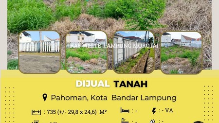 tanah dan rumah murah pahoman tanjung karang pusat