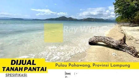 DIJUAL TANAH PANTAI BERLOKASI DI PULAU PAHAWANG , LAMPUNG SELATAN