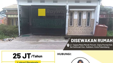 Disewakan Rumah di Jl. Taqwa Mata Merah Perum. Cipta Permai Kel. Sei Selincah Kec. Kalidoni, Kota Palembang