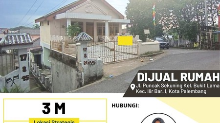 Dijual Rumah di Jl. Puncak Sekuning Kel. Bukit Lama Kec. Ilir Bar. I, Kota Palembang