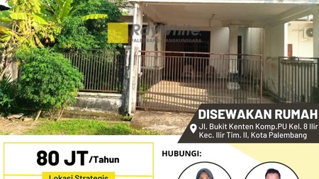 DISEWAKAN Rumah di Jl. Bukit Kenten Komp.PU Kel. 8 Ilir Kec. Ilir Tim. II, Kota Palembang