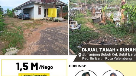 Dijual Tanah + Rumah di Jl. Tanjung Bubuk Kel. Bukit Baru Kec. Ilir Bar. I, Kota Palembang