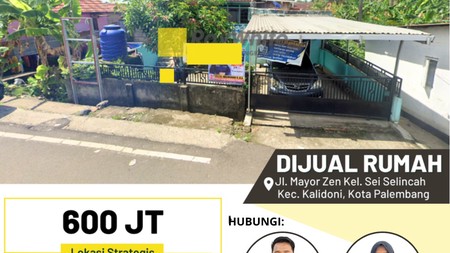 Dijual Rumah di Jl. Mayor Zen Kel. Sei Selincah Kec. Kalidoni, Kota Palembang