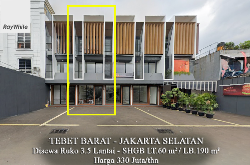 FOR RENT Ruko 3.5 Lantai Lokasi Ramai Tebet Barat Raya Jakarta Selatan
