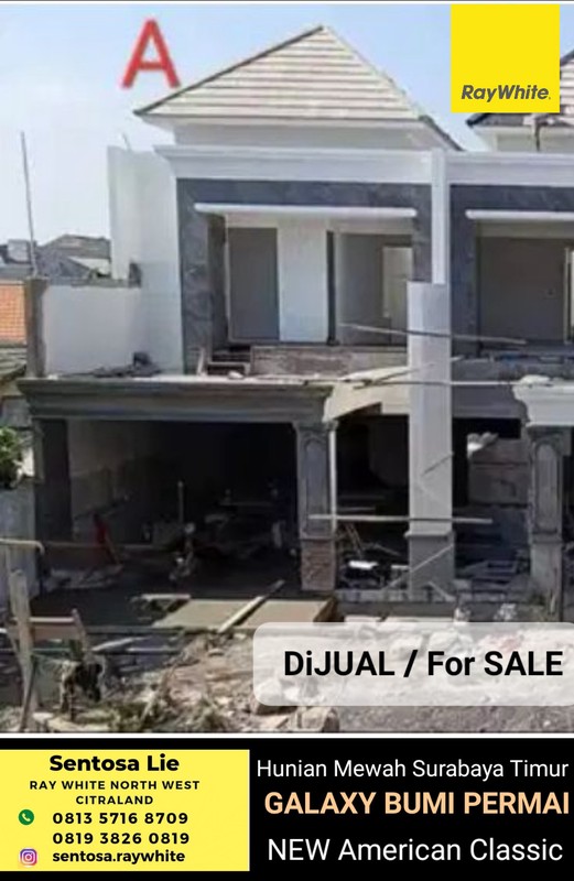 2 Milyar-an Dijual Rumah Baru Araya 2 Galaxy Bumi Permai - New American Classic Desain Dekat Galaxy Mall, Raya MERR, Kampus ITS