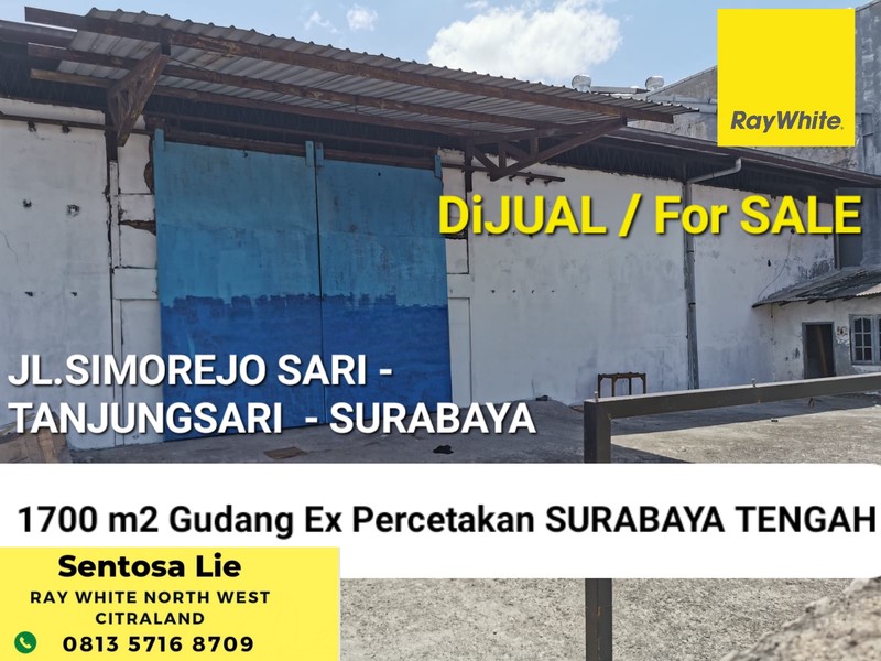 MURAH Dijual 1700 m2 Gudang Simorejo Sari B - Tanjungsari - Sukomanunggal Surabaya -  Akses Truk Kontainer, Dekat Tol Banyu Urip